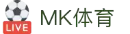 MK体育(MKsports集团)股份公司 - Mk Sports